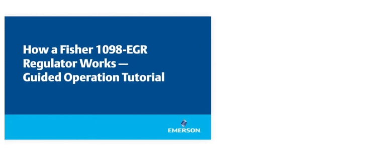 Funcionamiento de un regulador Fisher 1098-EGR: tutorial de uso guiado