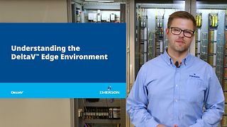 DeltaV™ Edge Environment: Einfacher Zugriff auf und Nutzung von DeltaV-Daten zur Förderung verbesserter Betriebsabläufe