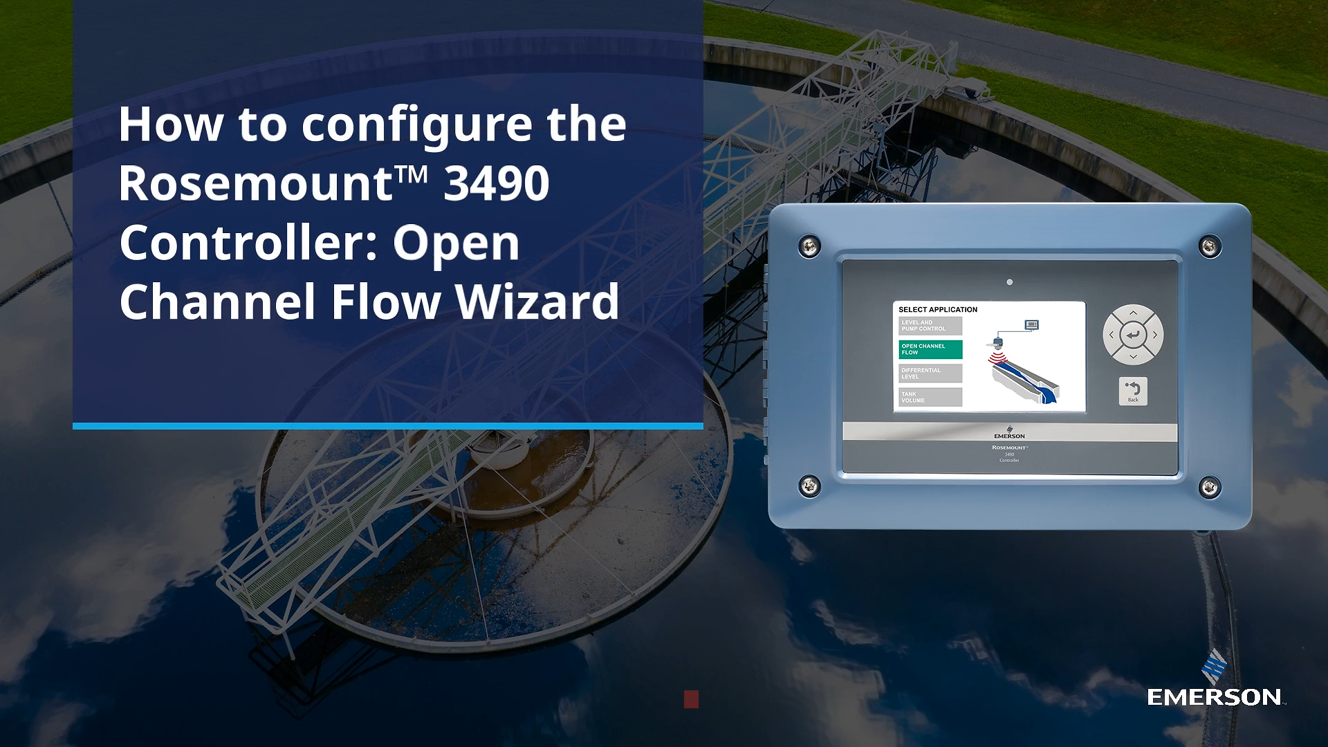 How to Configure the Rosemount 3490 Controller: Open Channel Flow Wizard