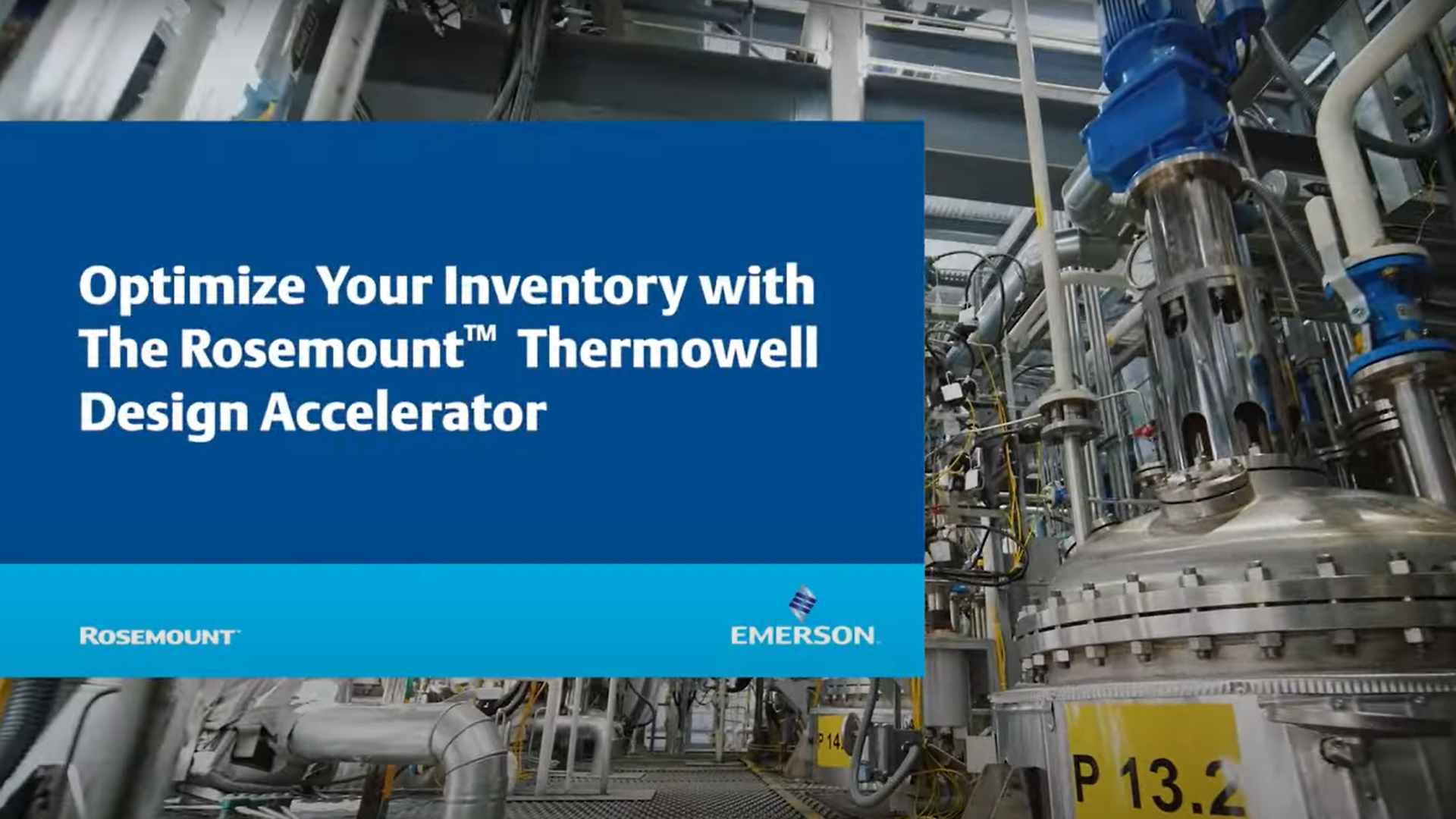 Optimize Your Inventory with The Rosemount™ Thermowell Design Accelerator