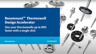 Reduce Thermowell Design Time by More Than 90%