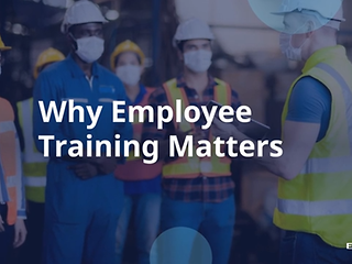Why Employee Training Matters